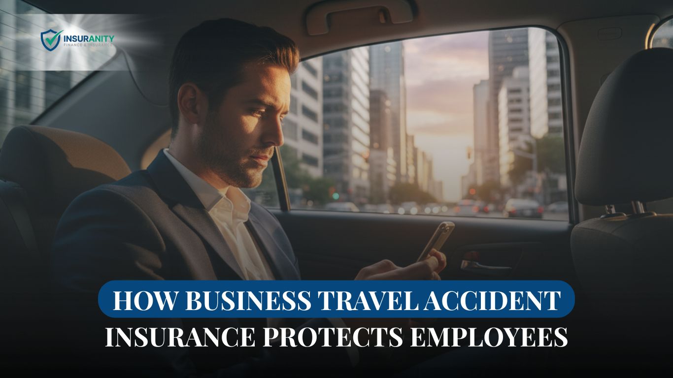 How Business Travel Accident Insurance Protects Employees